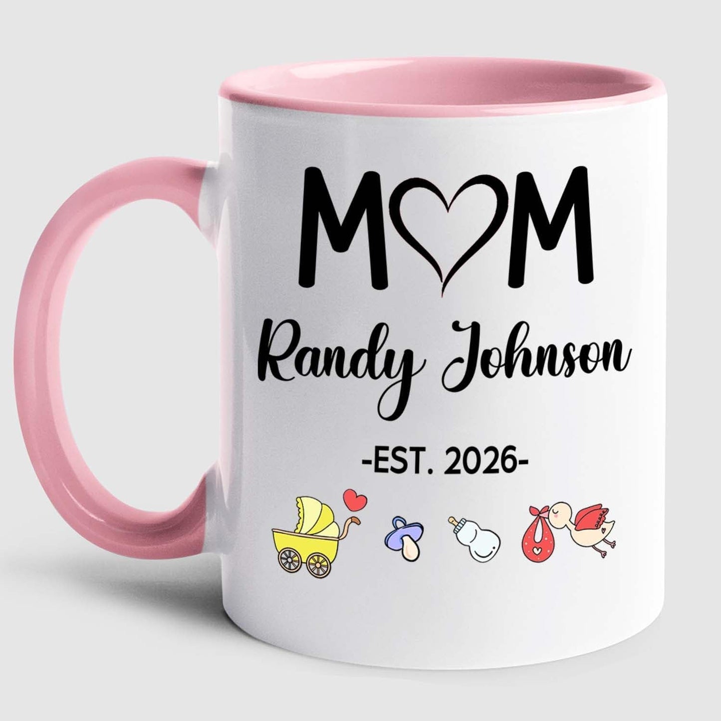 Customized Year & Name New Mom/Mother/Mama White Tea Cup 11 15Oz, Mom EST 2026 Coffee Mug, Personalized Accent Ceramic Cup Gift For First Time Mommy or Wife From Family Husband on Birthday Holiday